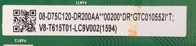 LED DRIVER PARA TV TCL / NUMERO DE PARTE 08-D75C120-DR200AA / 40-75R63A-DRD2LG / V8-T615T01-LC9V002 / 11602-500027 / D75R63 / PANEL LV750NDHL CD9W04 V1 / MODELO 75R646  - Imagen 2